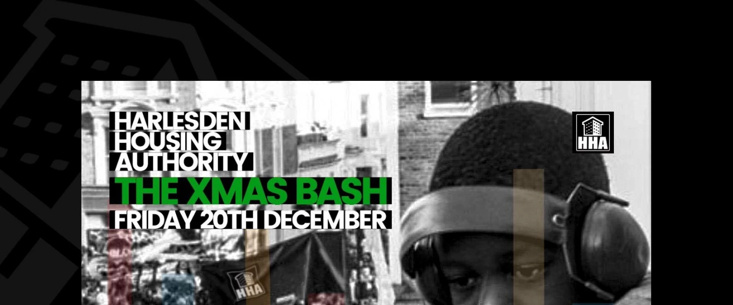 HHA The Xmas Bash @ Hospital club 20th December, 2019